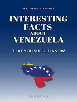 cover image of Interesting Facts About Venezuela That You Should Know